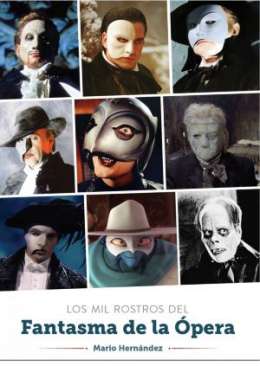 Los mil rostros del Fantasma de la �pera