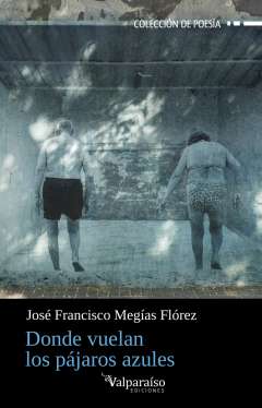 Donde vuelan los p�jaros azules
