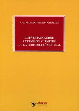 Cuestiones sobre extensi�n y l�mites de la jurisdicci�n social