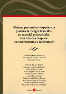 Sistema preventivo y experiencia pr�ctica de riesgos laborales, en especial psicosociales, tres d�cadas despu�s