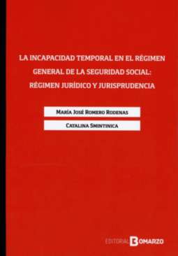 La incapacidad temporal en el R�gimen General de la Seguridad Social