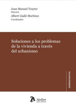 Soluciones a los problemas de la vivienda a trav�s del urbanismo