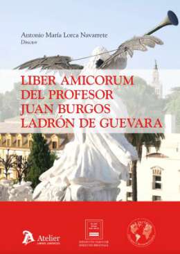 Liber amicorum del profesor Juan Burgos Ladr�n de Guevara