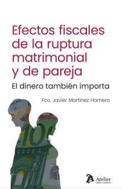 Efectos fiscales de la ruptura matrimonial y de pareja