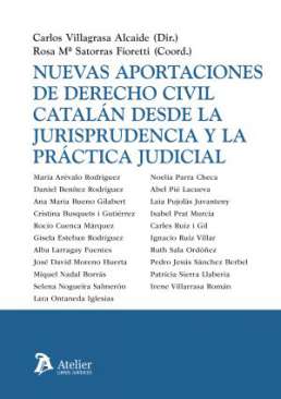 Nuevas aportaciones de Derecho civil catal�n desde la jurisprudencia y la pr�ctica judicial