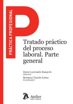 Tratado pr�ctico del proceso laboral