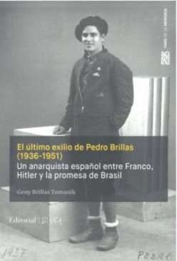 El �ltimo exilio de Pedro Brillas (1936-1951)