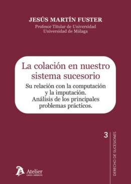 La colaci�n en nuestro sistema sucesorio