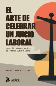 El arte de celebrar un juicio laboral