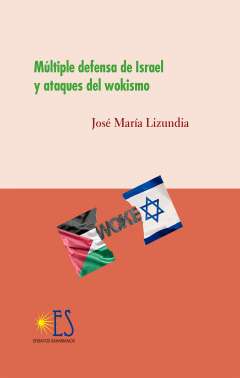 M�ltiple defensa de Israel y ataques del wokismo