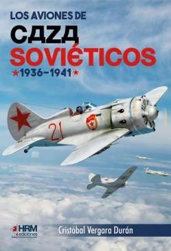 Los aviones de caza sovi�ticos, 1936-1941