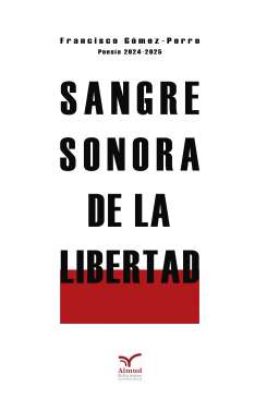 Sangre sonora de la libertad