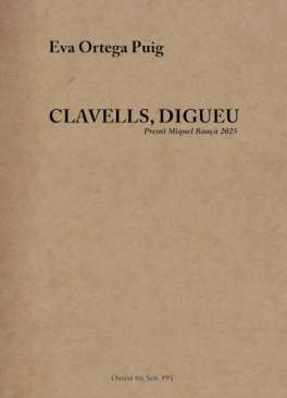 Clavells, digueu