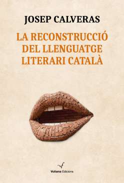 La reconstrucci� del llenguatge literari catal�