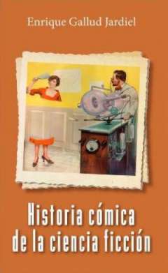 Historia c�mica de la ciencia ficci�n