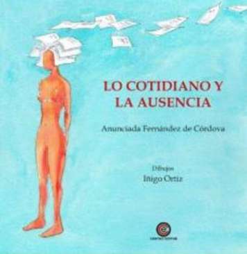 Lo cotidiano y la ausencia