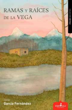 Ramas y ra�ces de la Vega