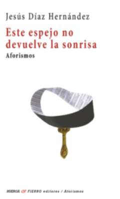 Este espejo no devuelve la sonrisa