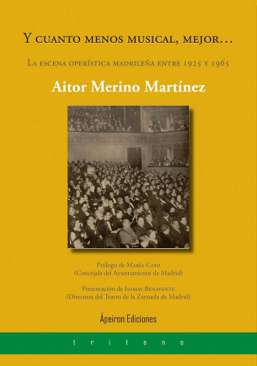 Y cuanto menos musical, mejor...