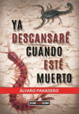 Ya descansar� cuando est� muerto