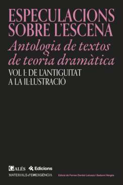 Especulacions sobre l'escena : antolog�a de textos de teoria dram�tica, 1