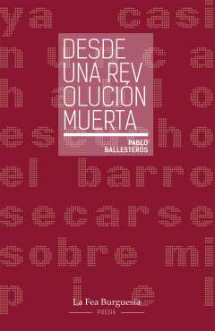 Desde una revoluci�n muerta