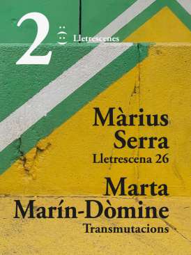 Lletrescena 26 ; Transmutacions