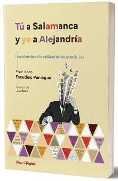T� a Salamanca y yo a Alejandr�a