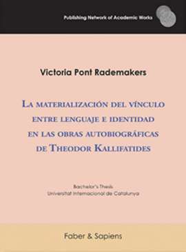 La materializaci�n del v�nculo entre lenguaje e identidad en las obras autobiogr�ficas de Theodor Kallifatides