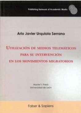 Utilizaci�n de medios telem�ticos para su intervenci�n en los movimientos migratorios