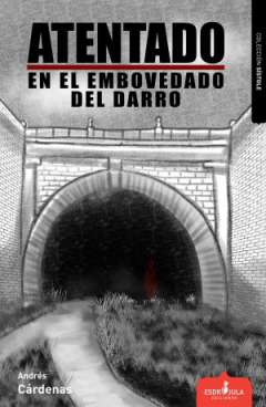 Atentado en el embovedado del Darro