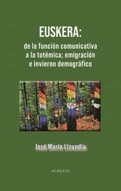 Euskera: de la funci�n comunicativa a la tot�mica