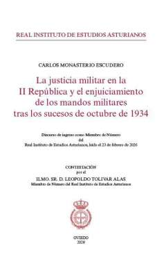 La justicia militar en la II Rep�blica y el enjuiciamiento de los mandos militares tras los sucesos de octubre de 1934