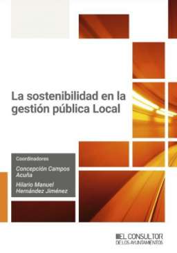 La sostenibilidad en la gesti�n p�blica Local