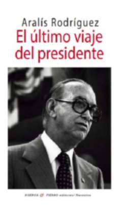 El �ltimo viaje del Presidente