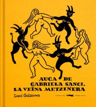 Auca de Gabriela Sanci, la ve�na metzinera