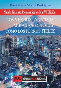 Los verbos, indecisos, te miraban los ojos como los perros fieles