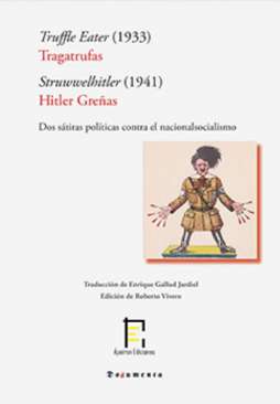 Tragatrufas (1933). Hitler Gre�as (1941)