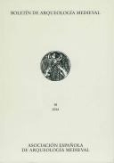 Bolet�n de Arqueolog�a Medieval, 18