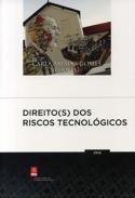 Direito(s) dos riscos tecnol�gicos