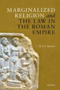 Marginalized religion and the law in the Roman empire