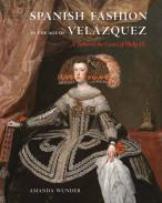 Spanish Fashion in the Age of Vel�zquez