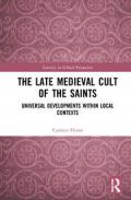 The Late Medieval Cult of the Saints