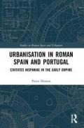 Urbanisation in Roman Spain and Portugal