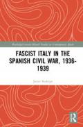 Fascist Italy in the Spanish Civil War, 1936-1939