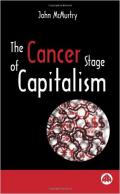 The cancer stage of capitalism