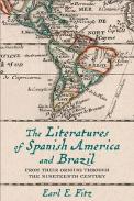 The Literatures of Spanish America and Brazil
