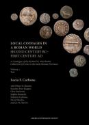Local Coinages in a Roman World (Second Century BC-First Century AD)