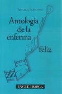 Antolog�a de la enferma feliz