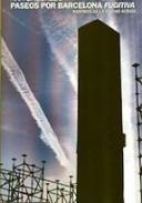 Paseos por Barcelona fugitiva
